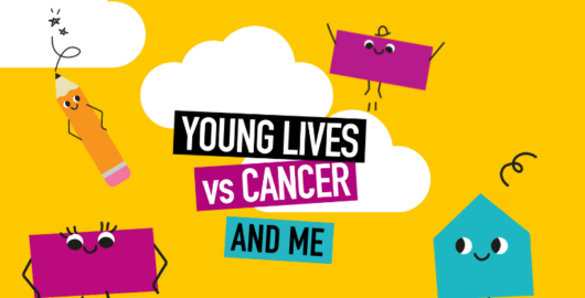 Yellow background with clouds. Shapes in pink, blue and orange with smiley faces. One is jumping on one of the clouds. The text reads 'Young Lives vs Cancer and Me'.