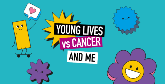 Teal background with blue, yellow and purple shapes with smiley faces. Text reads 'Young Lives vs Cancer and Me'.